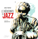 Résistants du jazz (Les)